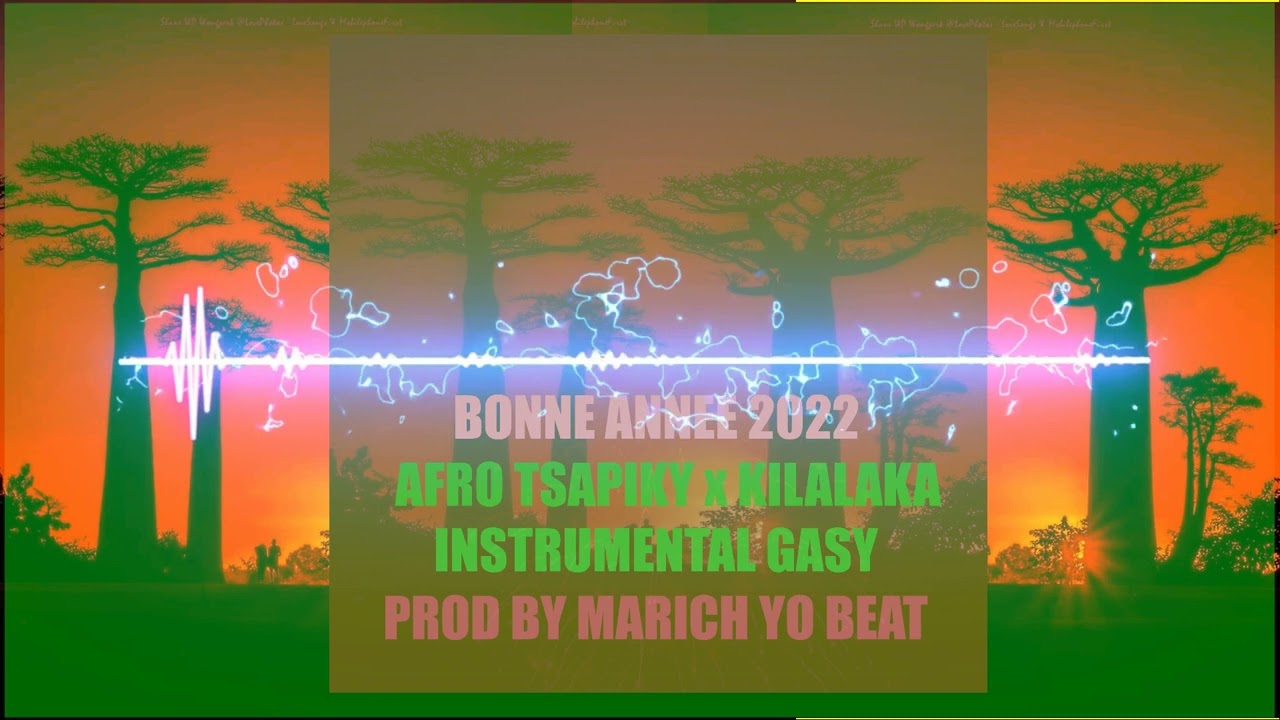 AFRO TSAPIKY x KILALAKA INSTRUMENTAL 2022 BONNE ANNEE 2022  Prod By MaRich YOType Gasy Traditionnel