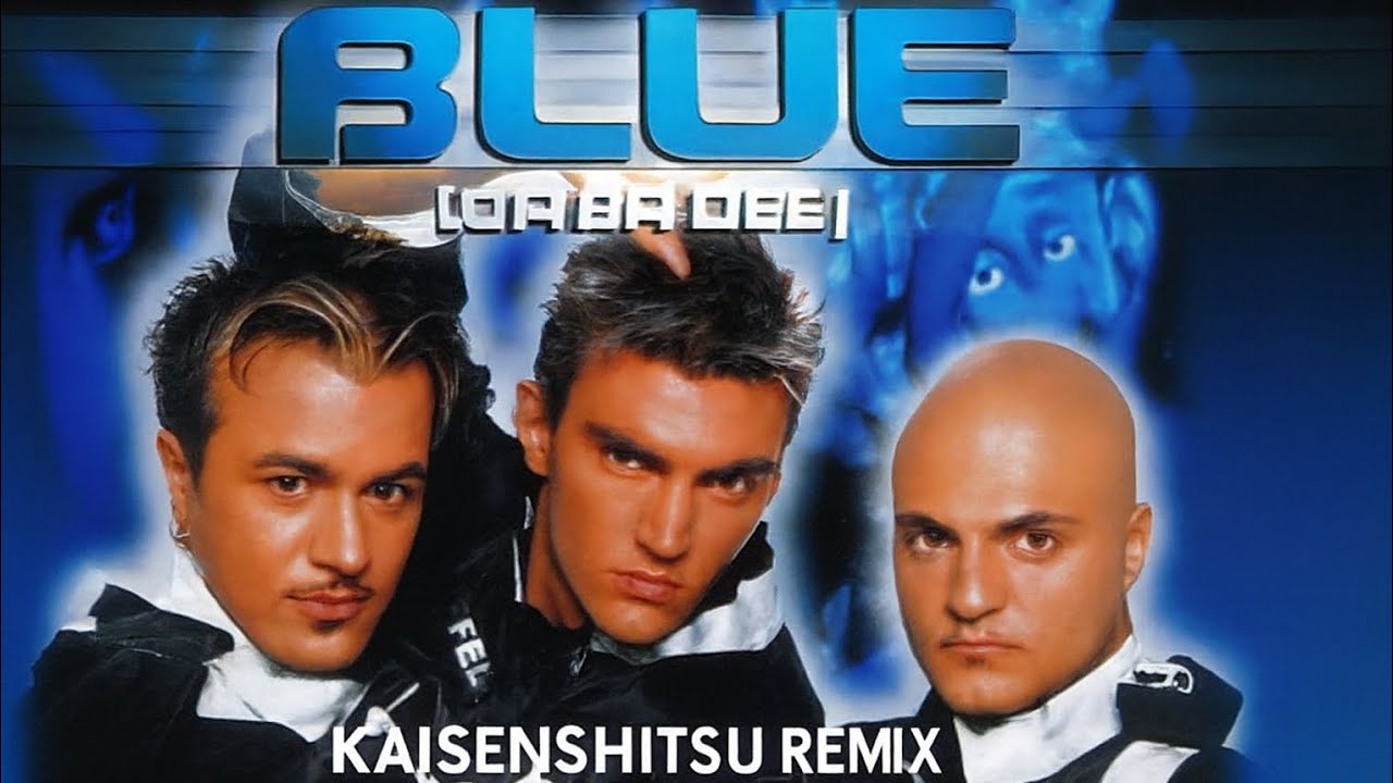 Eiffel 65 - Blue (Da Ba Dee) (Kaisenshitsu Remix)