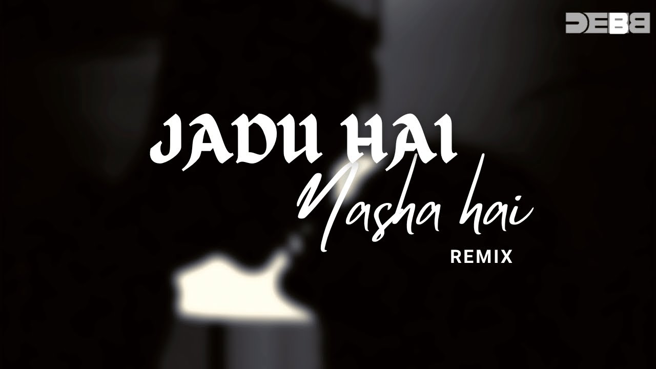 Jadu Hai Nasha Hai (Remix) | Debb | Shreya Ghoshal