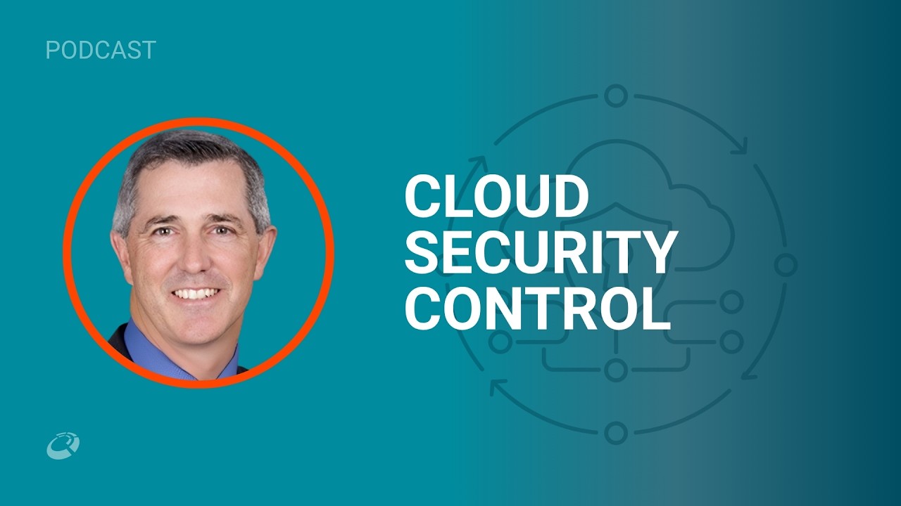 Controlling Cloud Security Through Continuous Visibility I CIO Talk Network