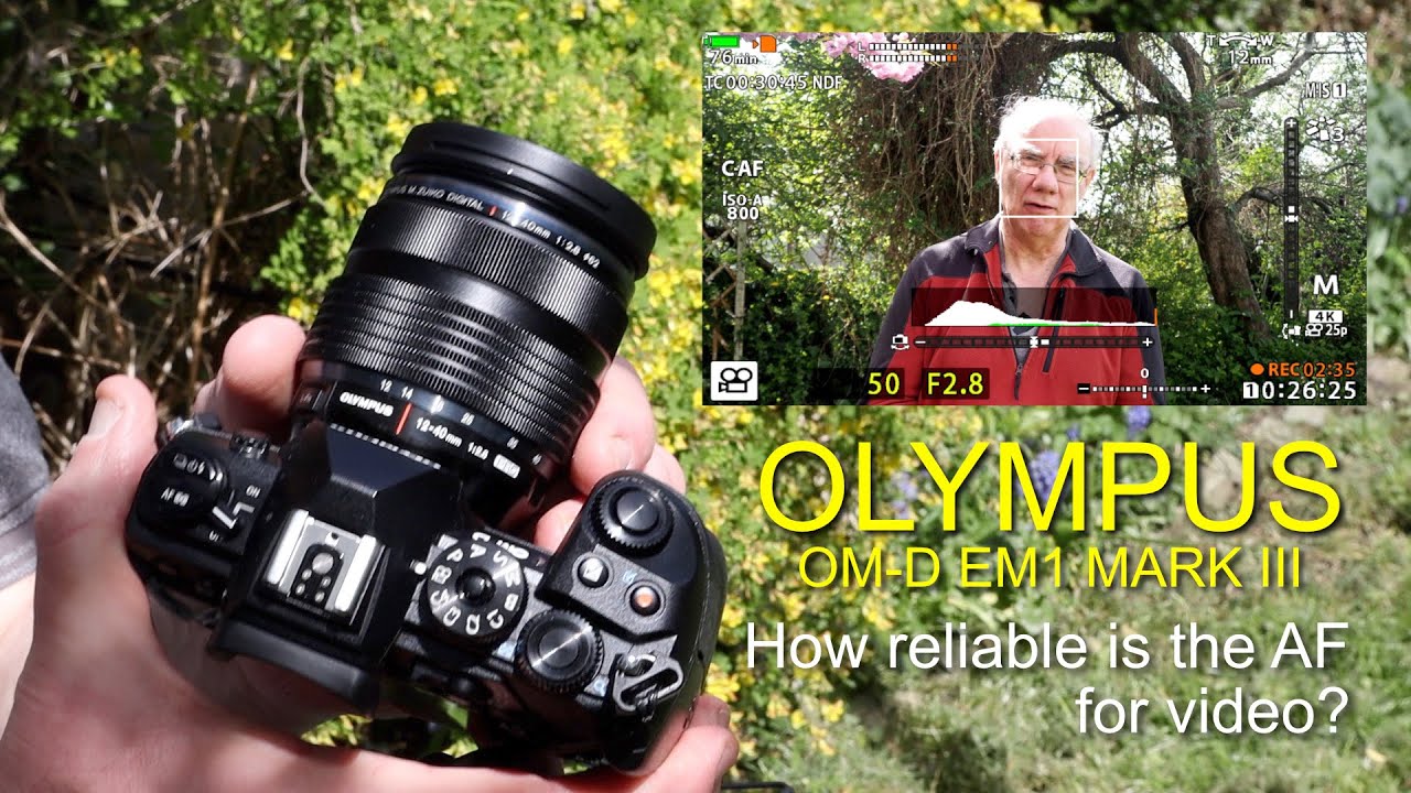 Olympus OM-D EM1 Mark iii video AF - how reliable is it?