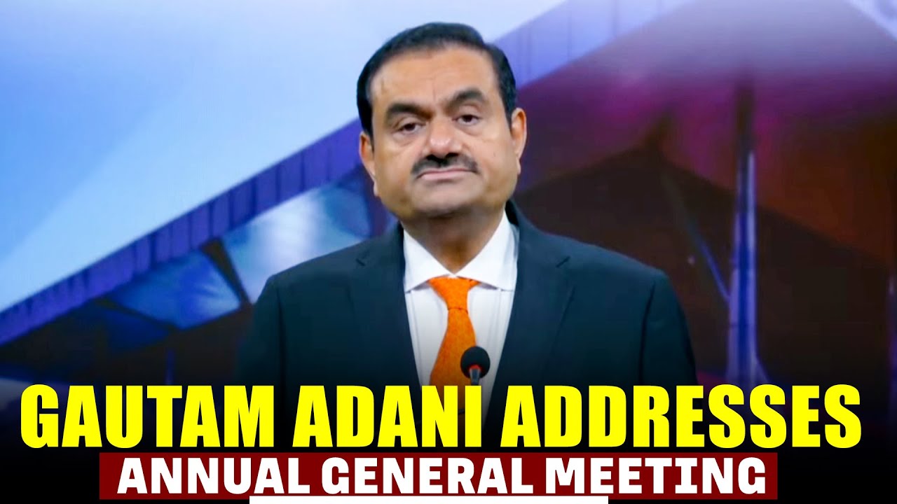 LIVE: Chairman of the Adani Group, Gautam Adani addresses Annual General Meeting of the Adani Group