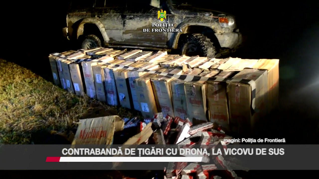 CONTRABANDĂ DE ȚIGĂRI CU DRONA, LA VICOVU DE SUS