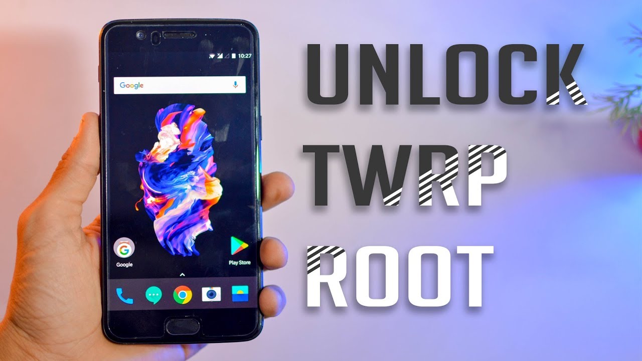 OnePlus 5 :  Unlock Bootloader + Install TWRP + Root
