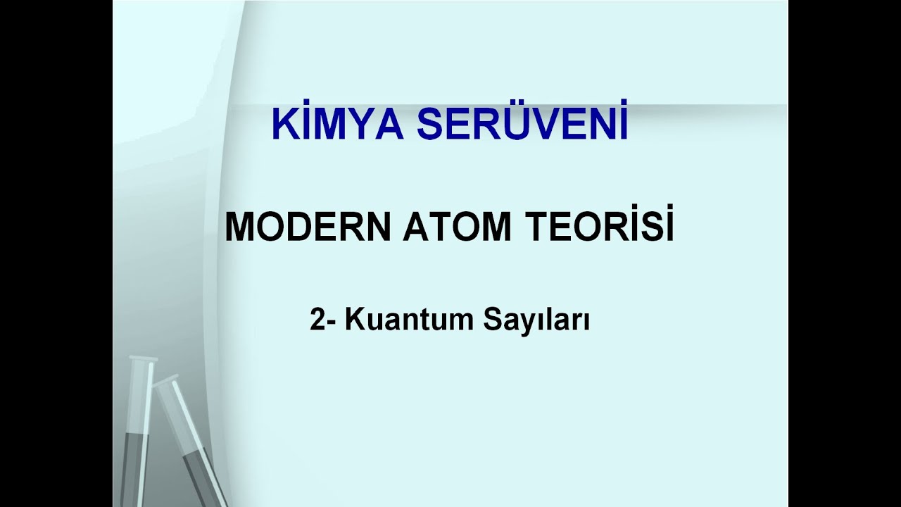 Kimya Ser&uuml;veni: 11 Sınıf-Modern Atom Teorisi 2 | Kuantum Sayıları #modernatomteorisi #aytkimya