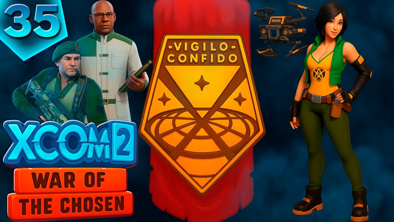 ЭПИЗОД 35 - ЭПИЗОД 35 - ПОСЛЕДНИЙ РУБЕЖ | XCOM 2 WOTC | SEASON 2026⚡
