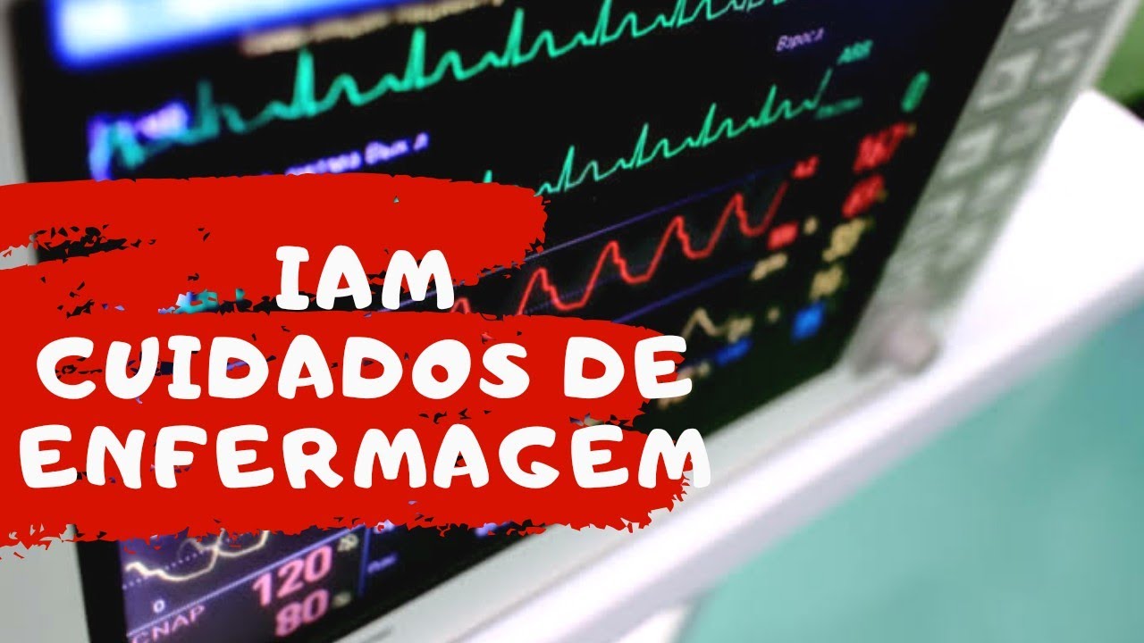 IAM Infarto Agudo do Miocárdio ( sinais e sintomas e cuidados de Enfermagem)