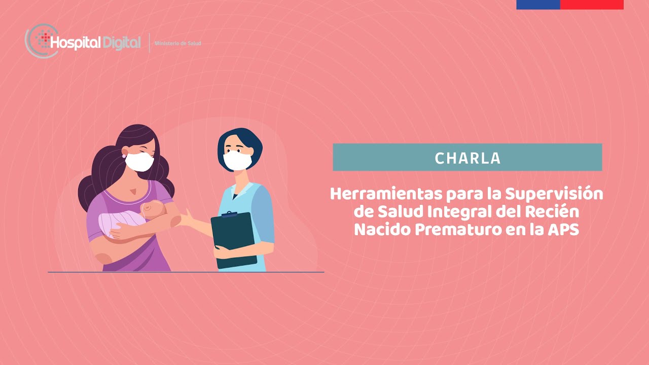 17/11/2022 Herramientas para la supervisión de salud integral del recién nacido prematuro en la APS