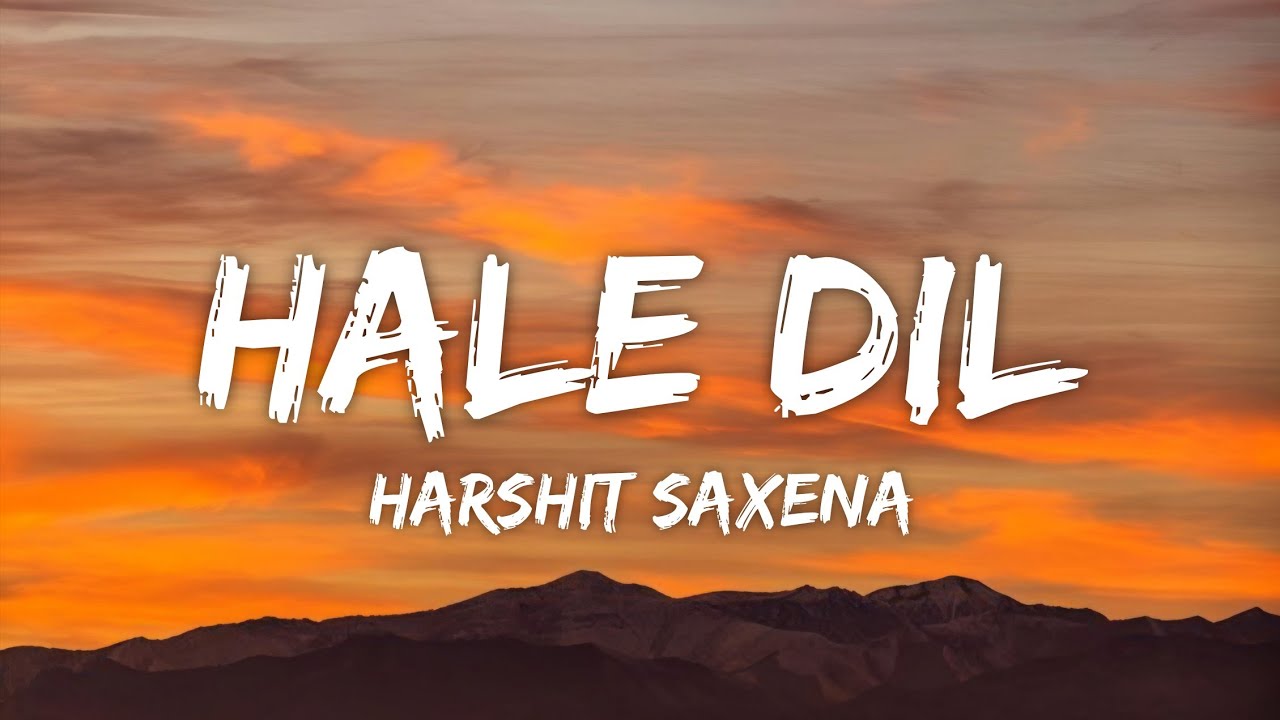 Hale Dil Lyrics - Murder 2 | Harshit Saxena &bull; haal-e-dil tujhko sunaata
