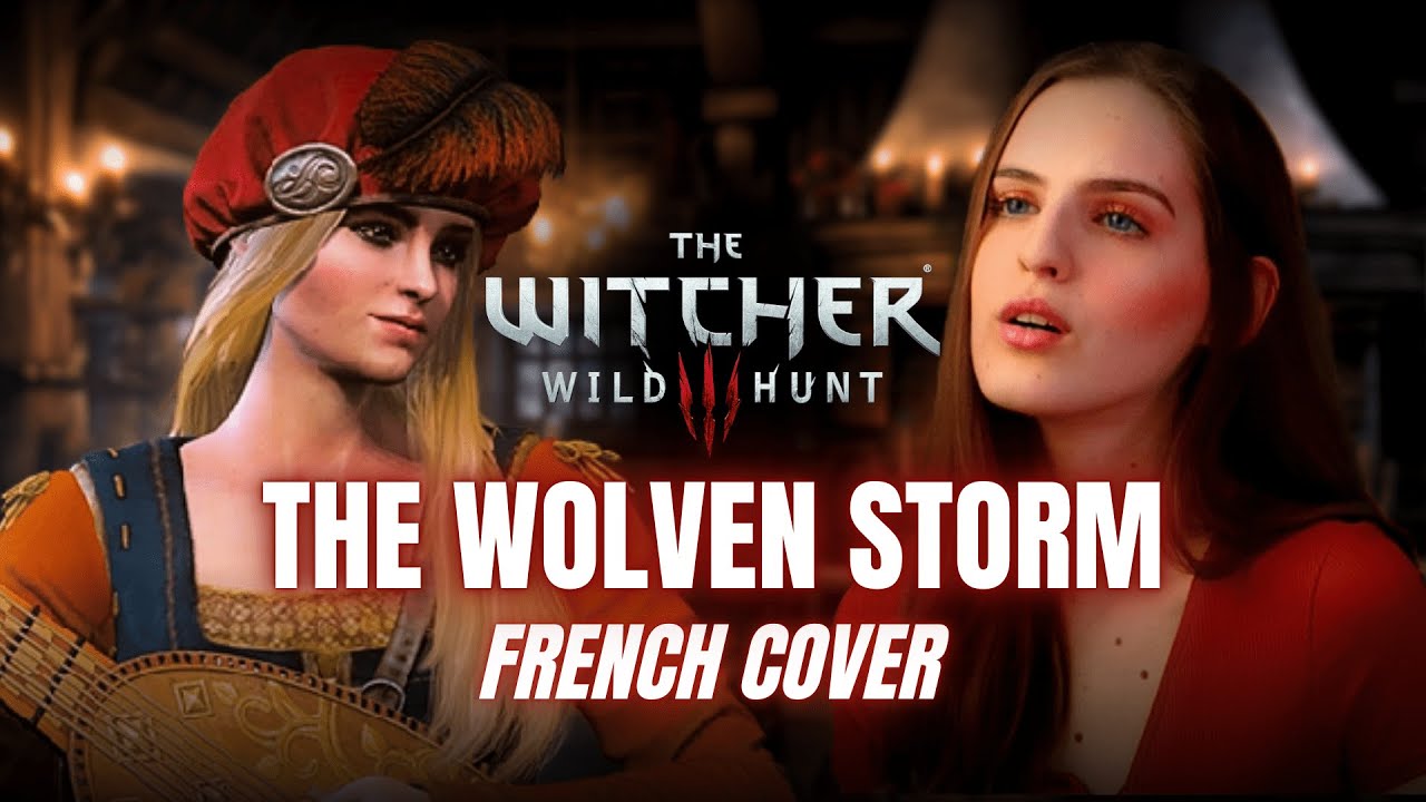 The Wolven Storm (FRENCH COVER) Priscilla's song - The Witcher 3: Wild Hunt || Vanessyel
