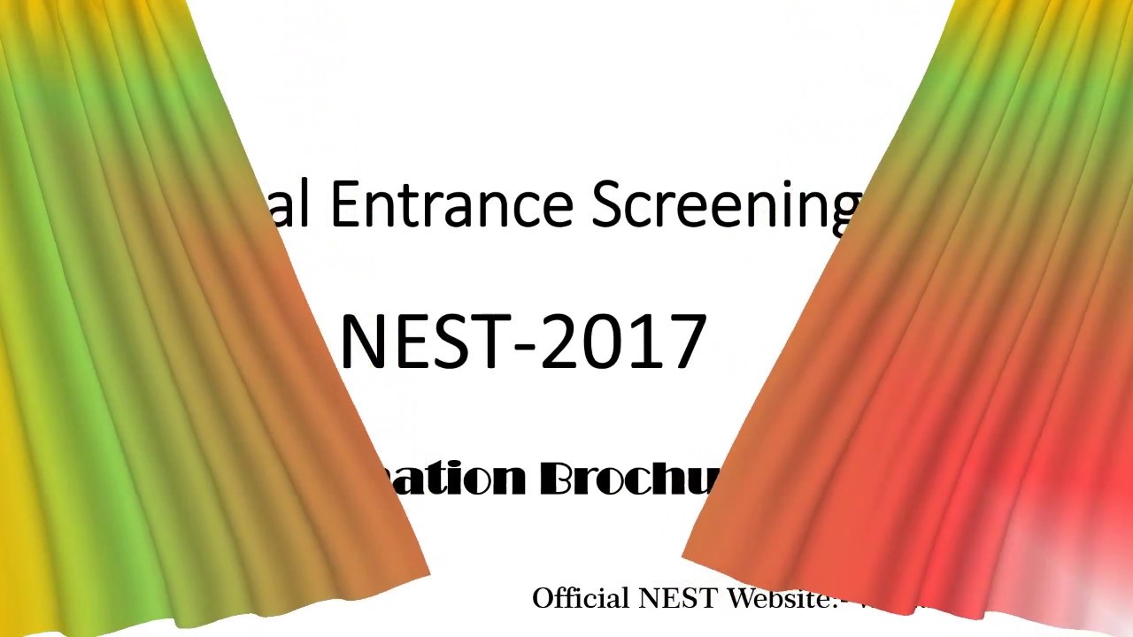 National Entrance Screening Test (NEST)