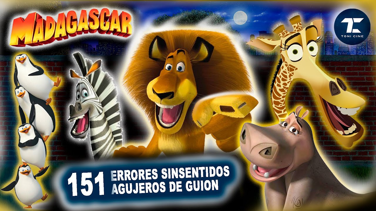 Madagascar (2005): todos los fallos (errores, agujeros de guion, clichés, sinsentidos) -  @ToniCine