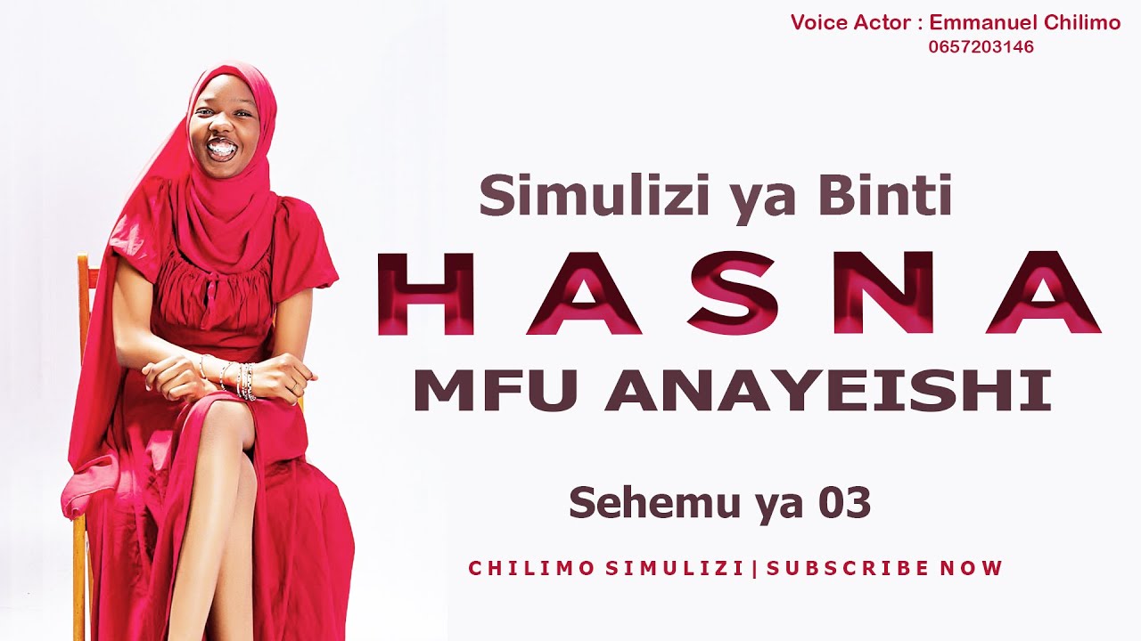SIMULIZI YA BINTI HASNA | MFU ANAYEISHI |  - SEHEMU YA 03 | SIMULIZI YA KICHAWI