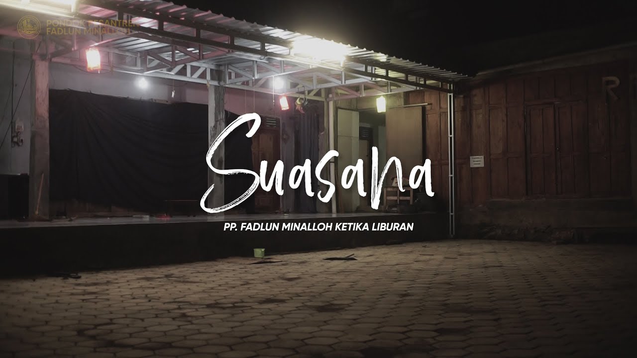 Suasana Pondok Pesantren Fadlun Minalloh ketika Liburan