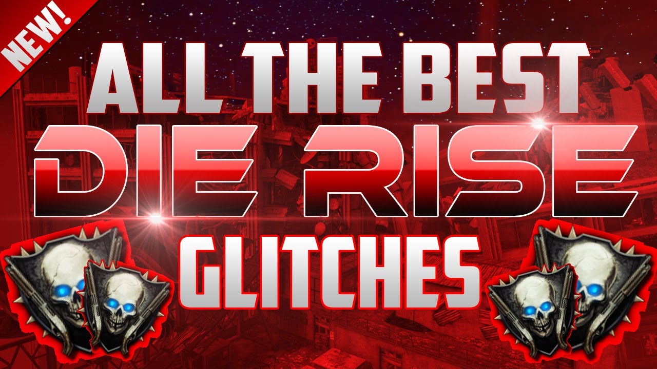 *NEU* BO2 Zombies Die Rise Glitches - All The BEST DIE RISE GLITCHES (German/Deutsch)
