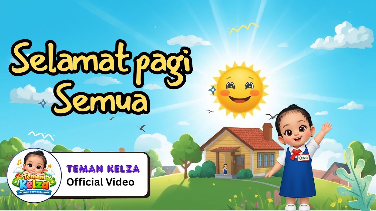 Selamat Pagi Semua 🌞 | Awali Pagi Dengan Ceria Bersama - Teman Kelza