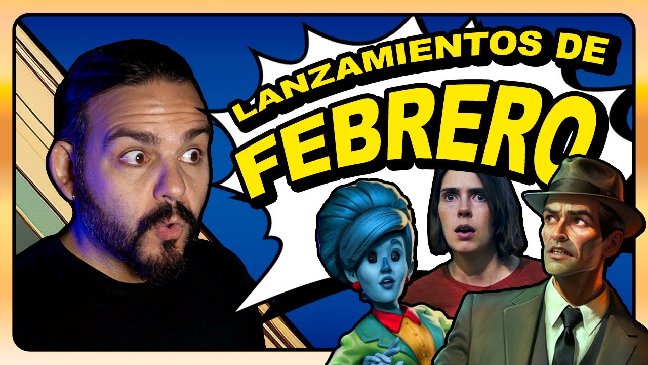 Vuelven las NOVEDADES SIN FRENO ⏩ Lanzamientos de FEBRERO 2026