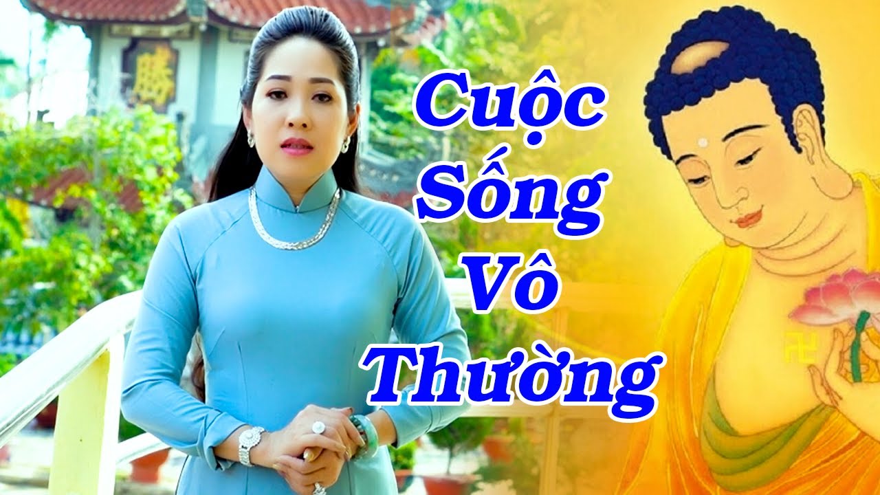 Cuộc Sống Vô Thường (St: Nguyễn Khắc Huy) | Bài Hát Nhạc Phật Về Đời Ý Nghĩa - Diệu Thắm