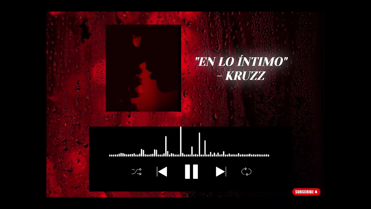 EN LO ÍNTIMO - KRUZZ | TRAP SENSUAL |