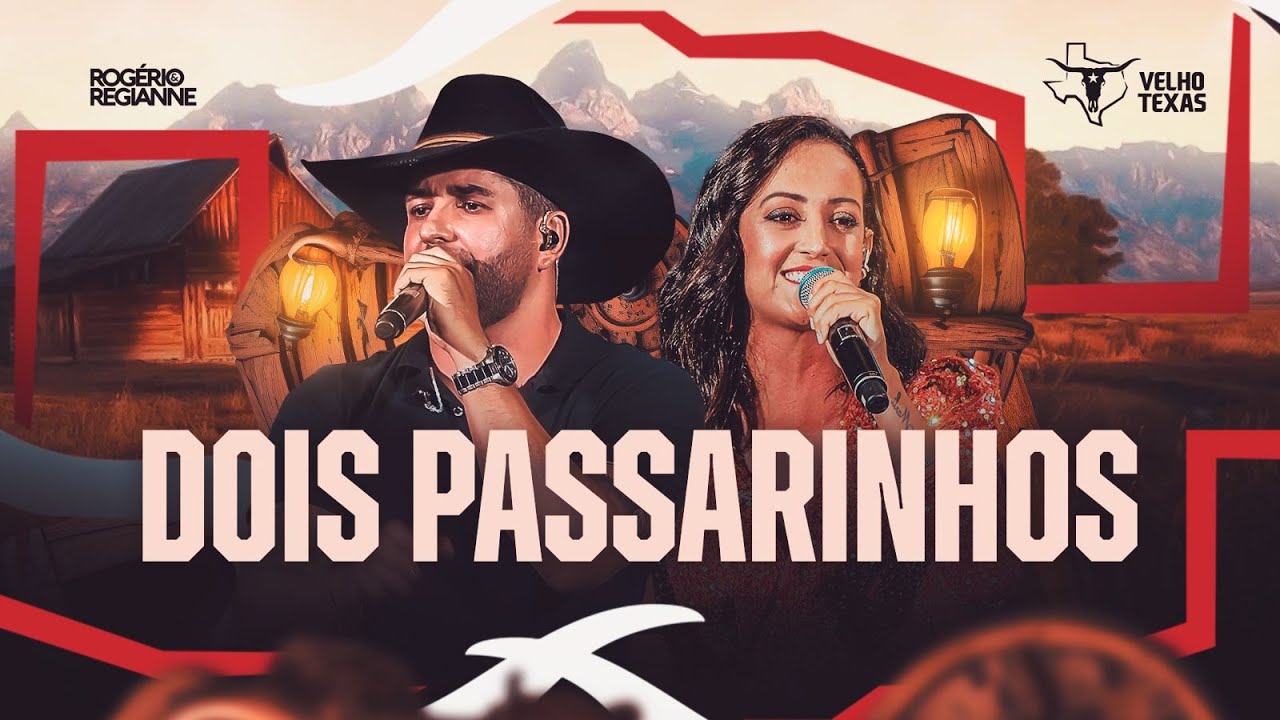 Rogerio e Regianne - Dois passarinhos - Velho Texas