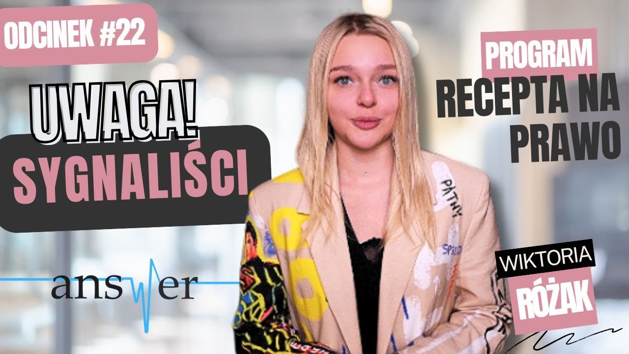 Uwaga, sygnaliści! | Recepta na prawo #22 | Wiktoria Różak