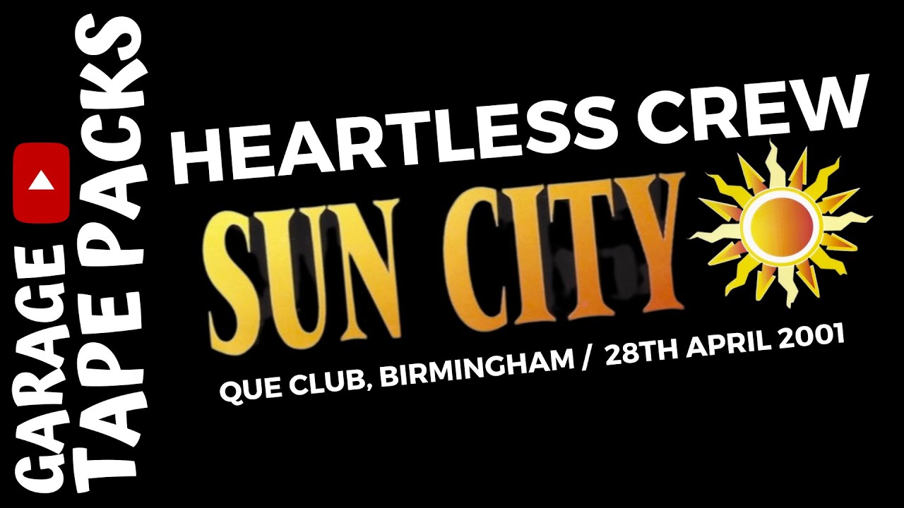 Heartless Crew | Sun City - Purely Magic | UK Tour 2001 | 28th April 2001| Garage Tape Packs