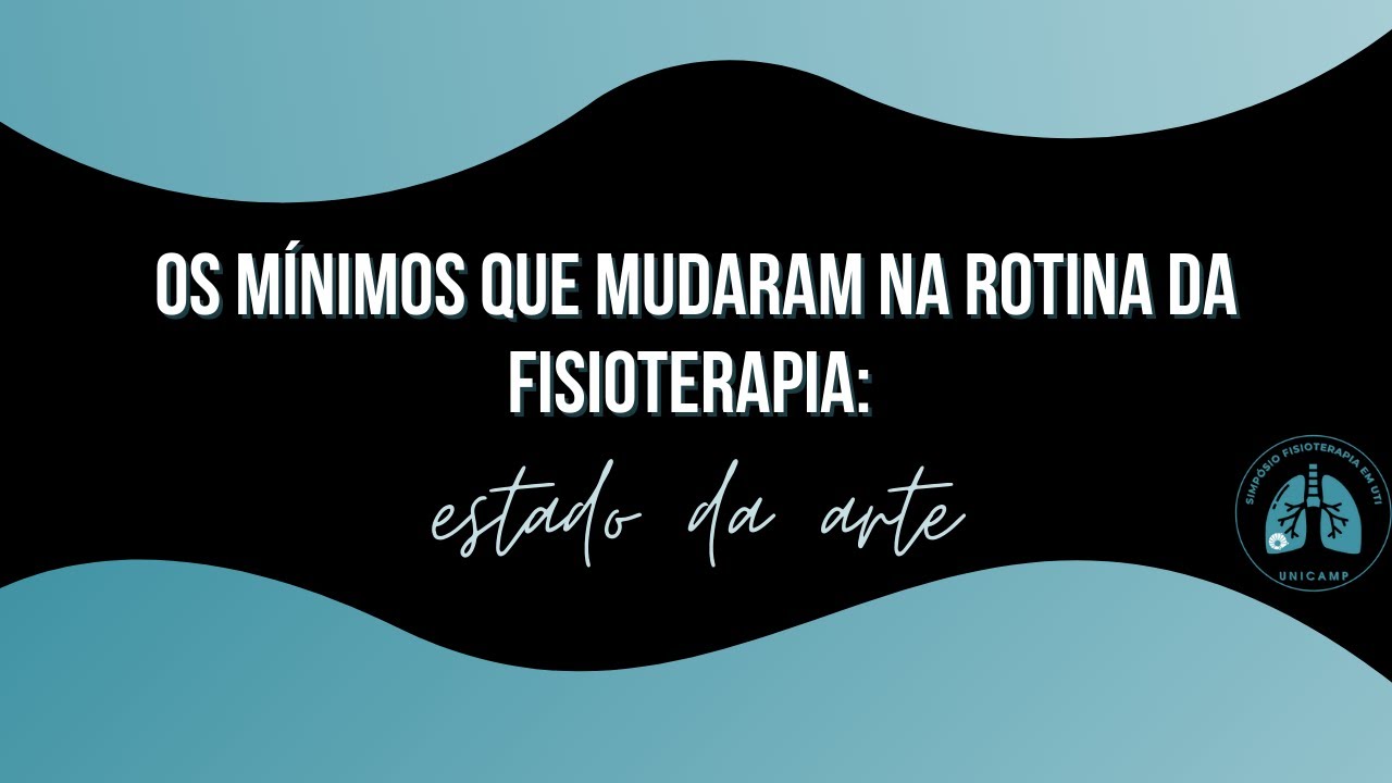 Os mínimos detalhes que mudaram na rotina da fisioterapia: estado da arte