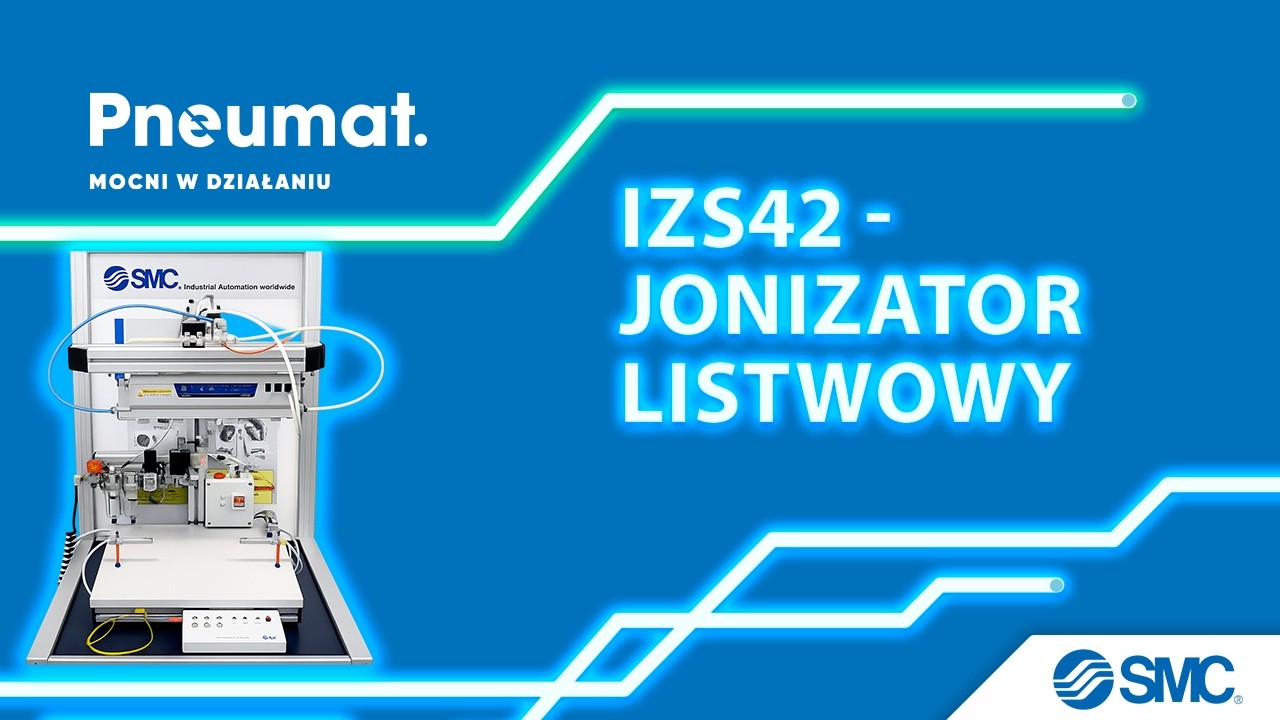 Listwa jonizująca SMC IZS42 - charakterystyka, jak działa, jakie ma funkcje, właściwości, cechy