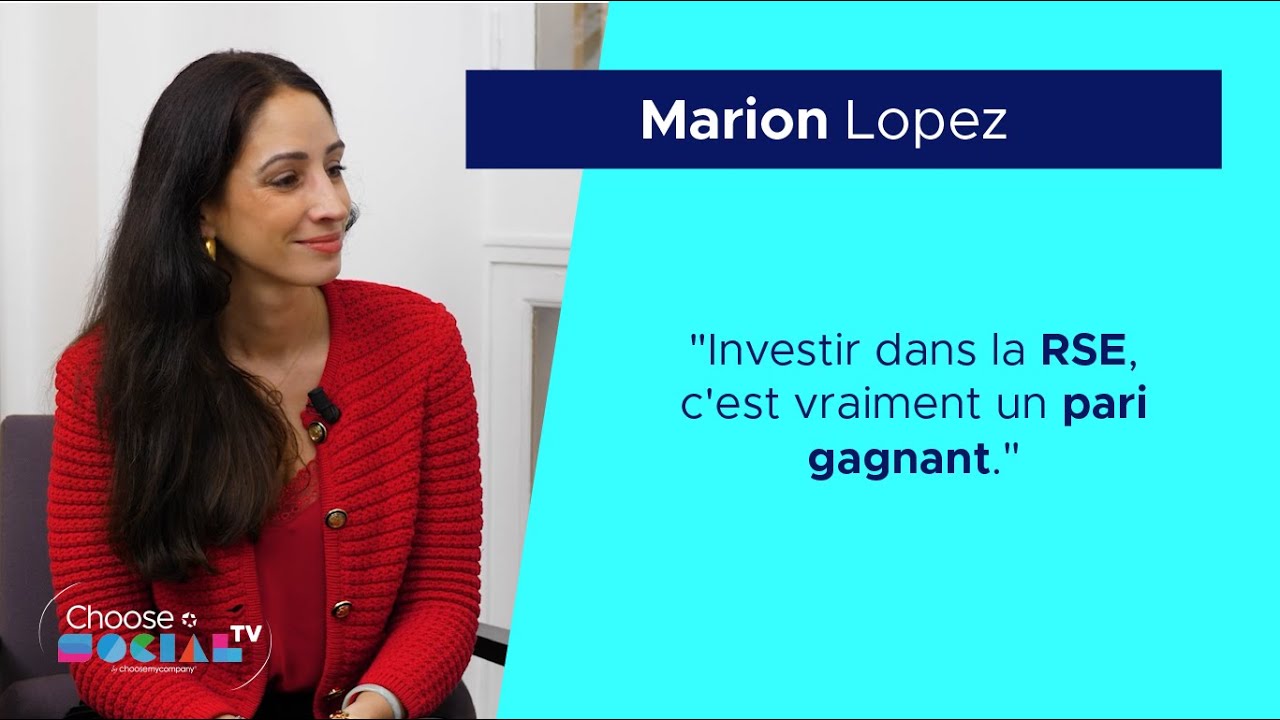 #ChooseSocialTV -  Investir dans la RSE avec Marion Lopez, Directrice RSE chez MC2i.