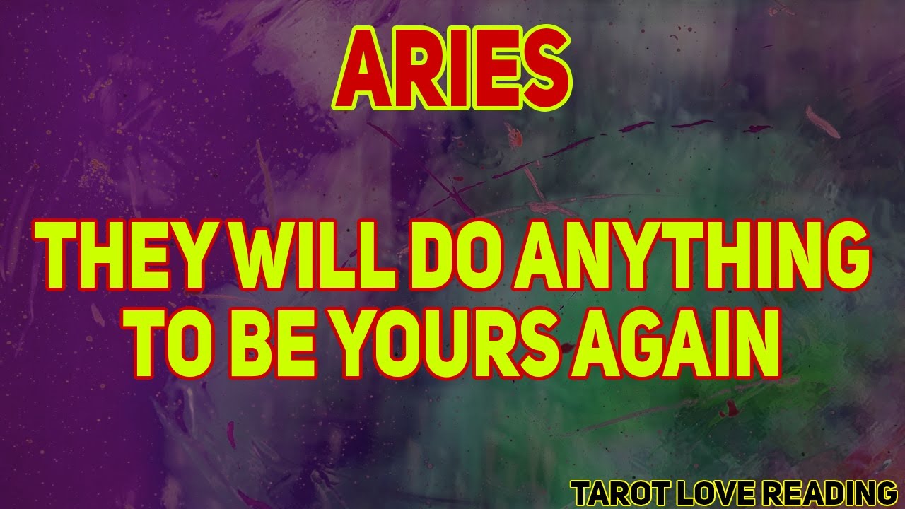 ARIES July 2021 Tarot Love Reading, They will do anything to be yours again