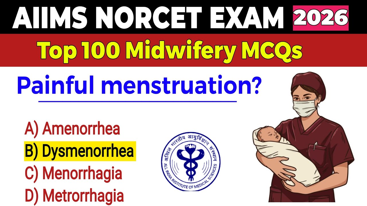 Экзамен AIIMS NORCET 2026 | 100 лучших вопросов с множественным выбором по акушерству | NORCET 10...