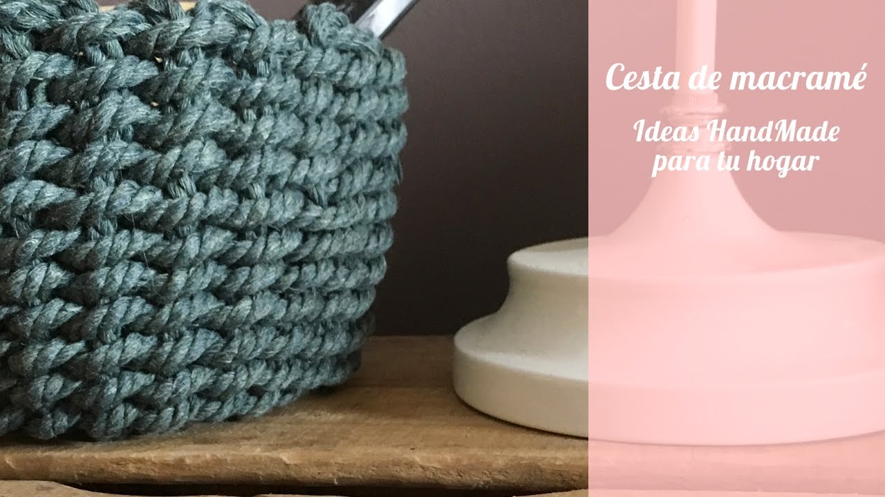REinventa12 | Tutorial para creat tu propia cesta de macramé.