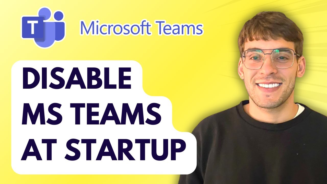How to Disable Microsoft Teams at Startup [2026 Full Guide]