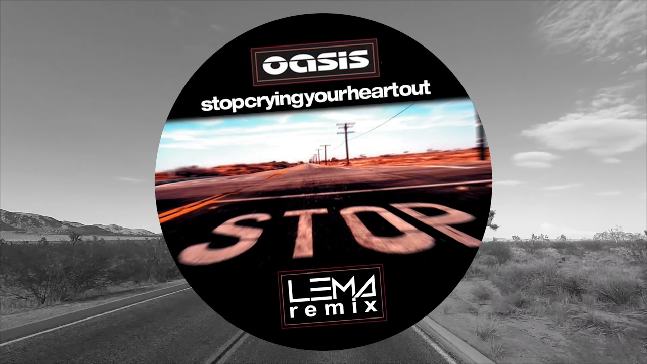 Oasis - Stop Crying Your Heart Out (Miguel Lema Remix)