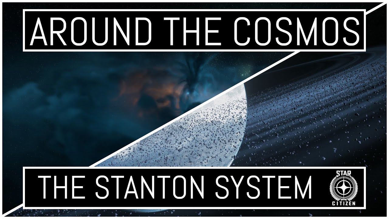 Around The Cosmos: Star Citizen Lore - Ep: 1 - Stanton System