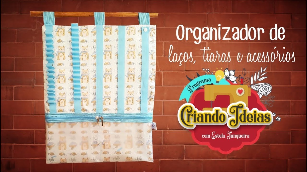 Organizador de laços | Programa Criando Ideias com Estela Junqueira