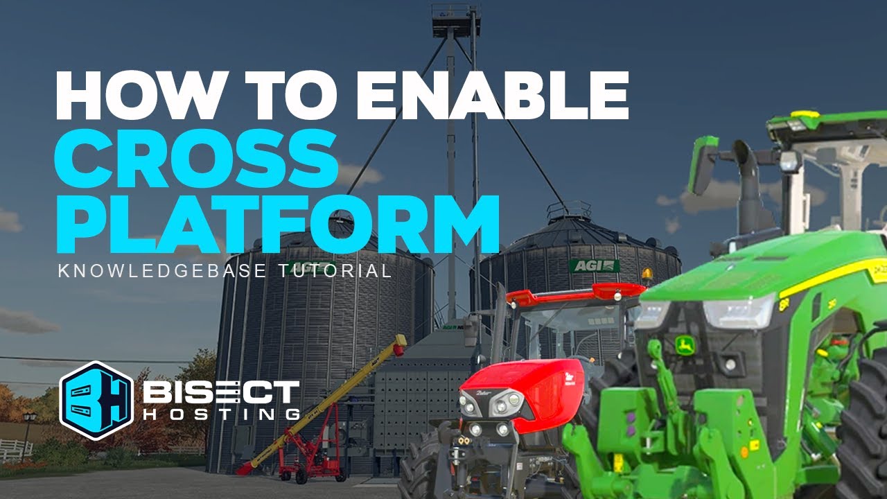 How to Enable Cross Play on a Farming Simulator 22 Server!