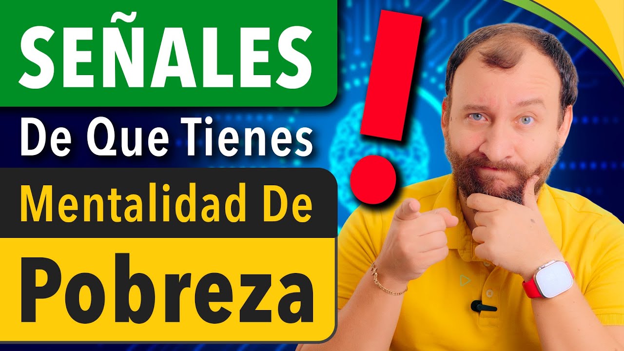 Señales De Que Tienes Mentalidad De Pobre