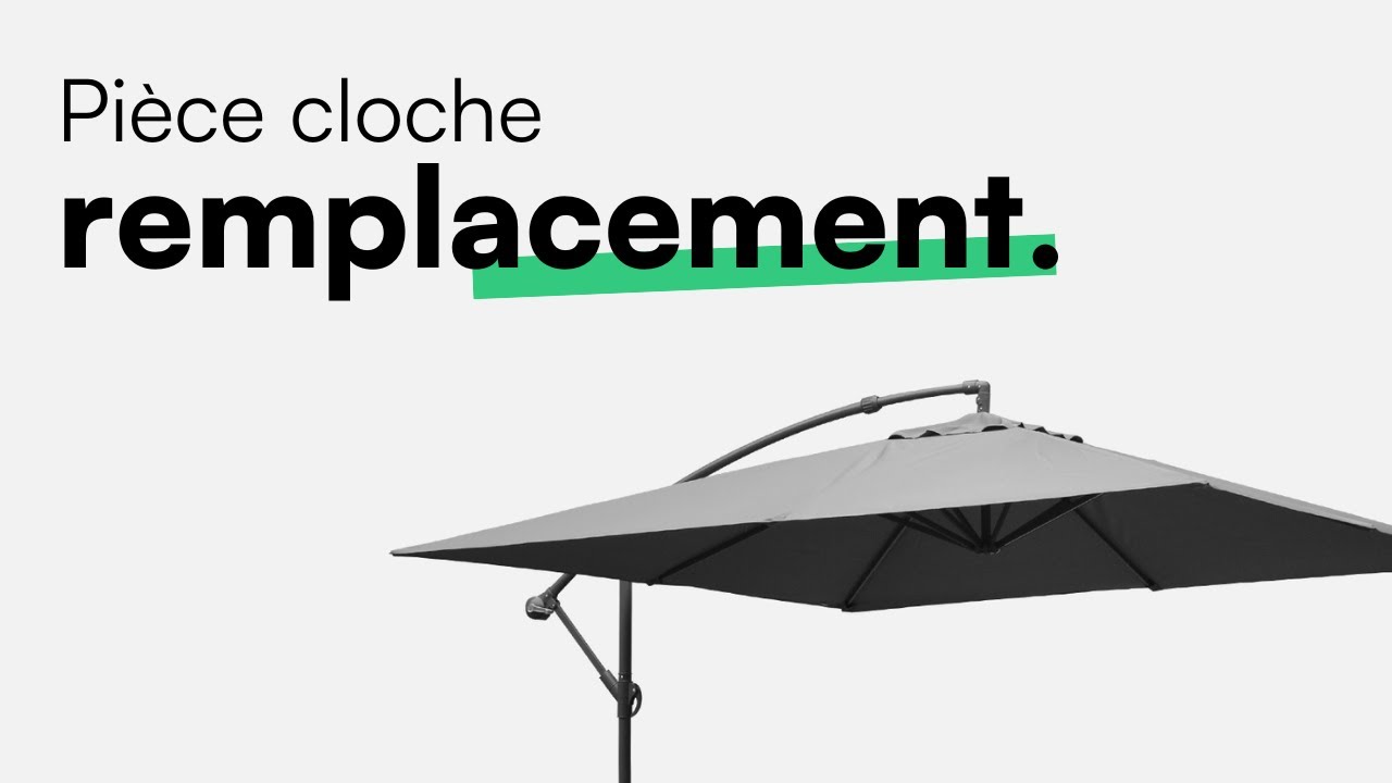 Remplacement - Comment changer la pièce en cloche de votre parasol Hardelot ?