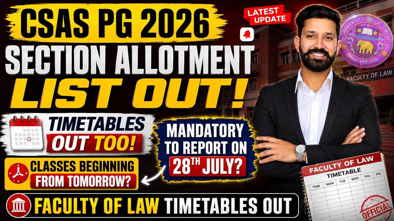 CSAS PG 2026 Faculty of Law Sectional Allotment & Timetables Out | Classes to Begin Soon LC1,LC2,CLC