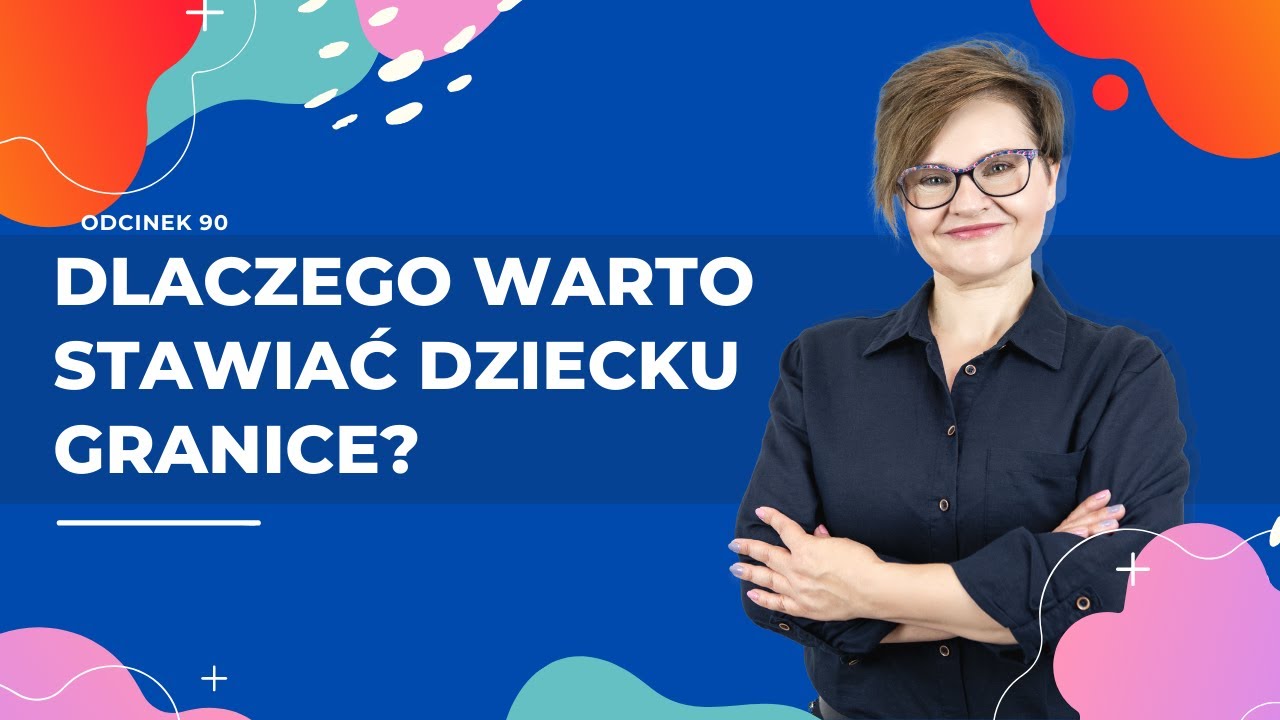 Dlaczego warto stawiać dziecku granice?