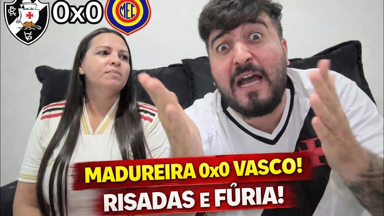 MADUREIRA 0x0 VASCO | REAÇÃO REVOLTADA + ZOEIRA DELA 
