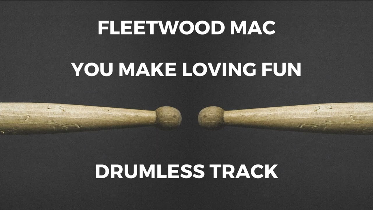 Fleetwood Mac - You Make Loving Fun (drumless)