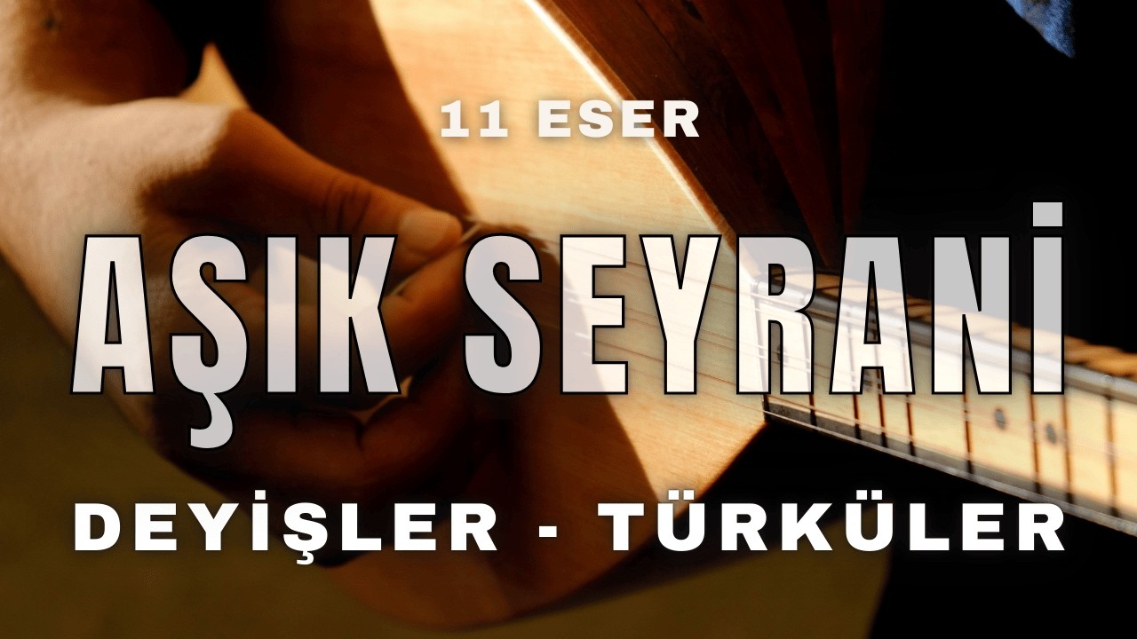 Seyrani’den Deyişler & Türküler (En Sevilen Seçki), Sazlı Yolcu