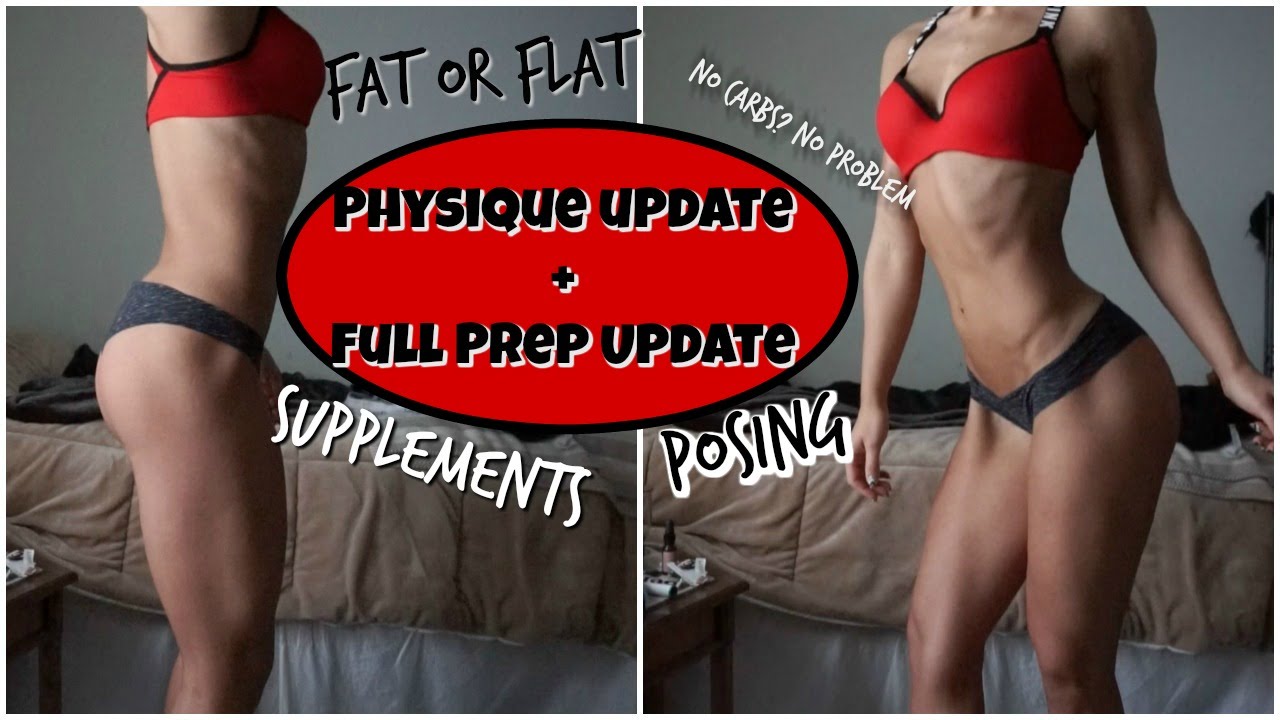 Physique + Prep Update // SUPPLEMENTS, No Carbs, Fat or Flat, POSING | Winter BIKINI PREP 2016