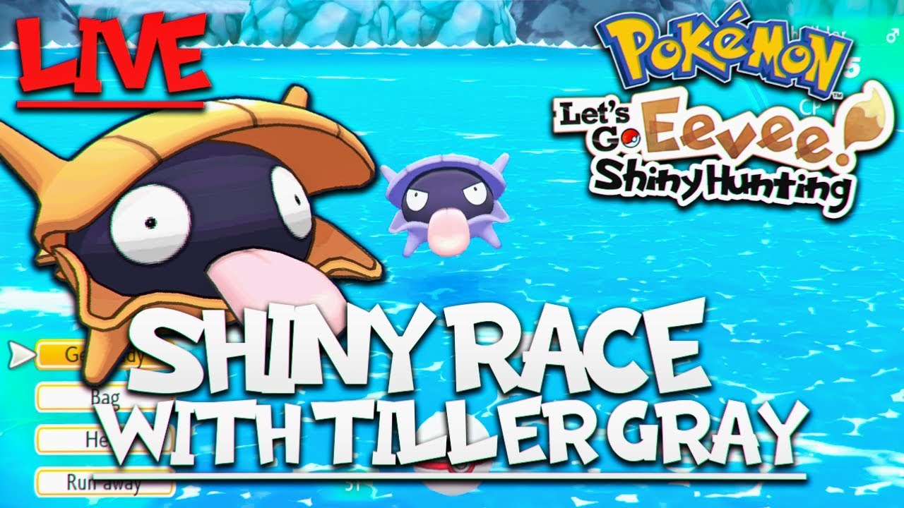 Pokemon Let's Go Shiny Hunting SHELLDER RACE With TILLER GRAY Live