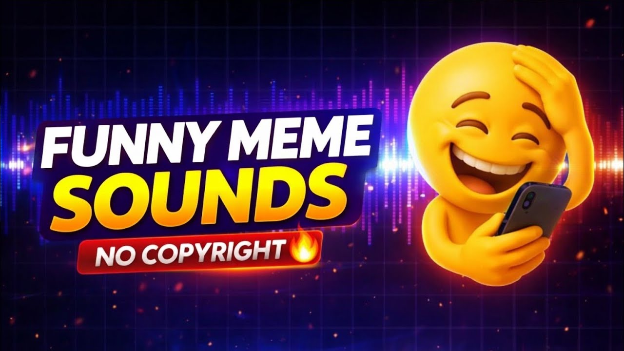 Funny Meme Sound Effects NO Copyright