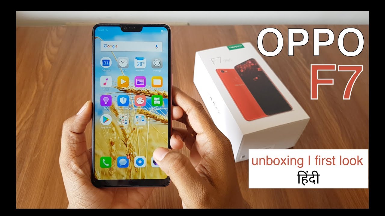 Oppo F7 Unboxing First Look - Hindi
