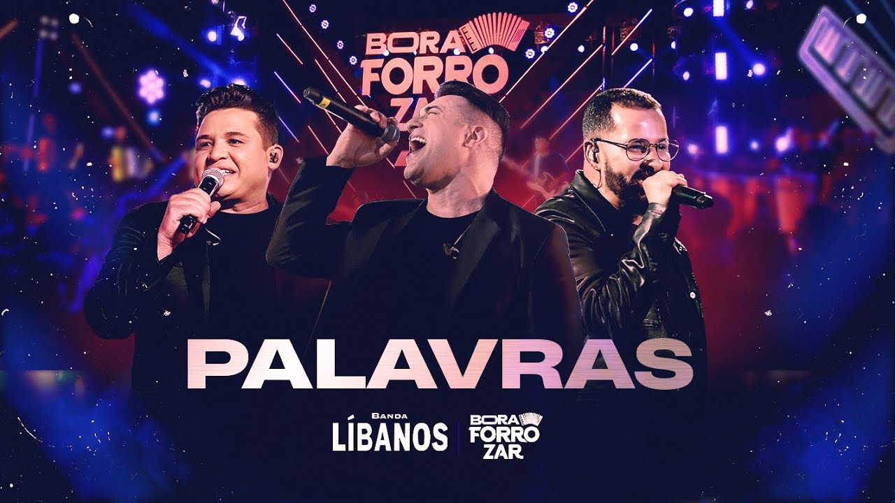Palavras - Banda Libanos | BORA FORROZAR [Clipe Oficial]