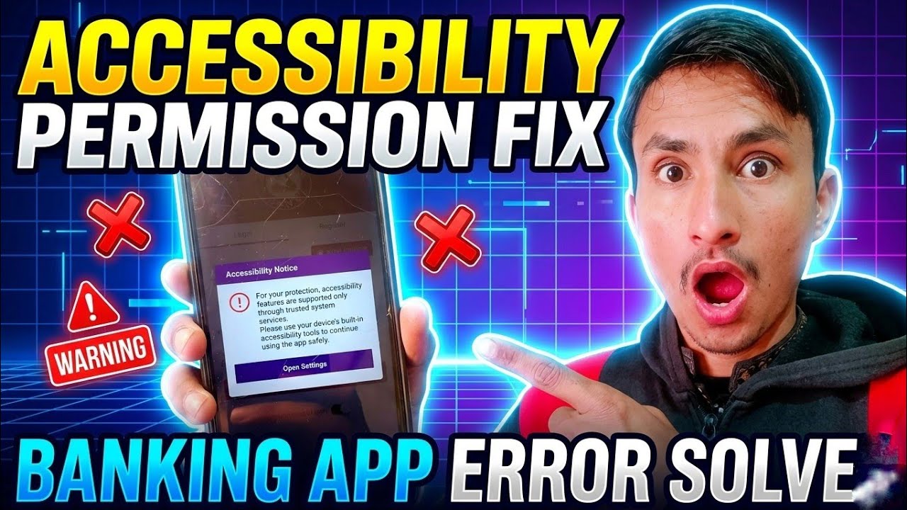 Accessibility Permission Error Fix | Banking Apps accessibility permission Problem